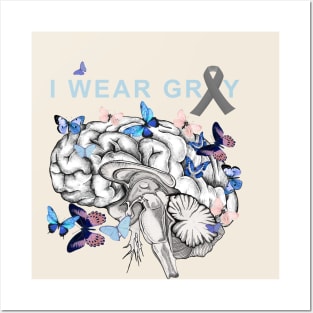 I Wear Grey, Brain Cancer Awareness Brain Tumor, with blue butterflies Posters and Art